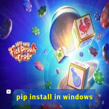 pip install in windows